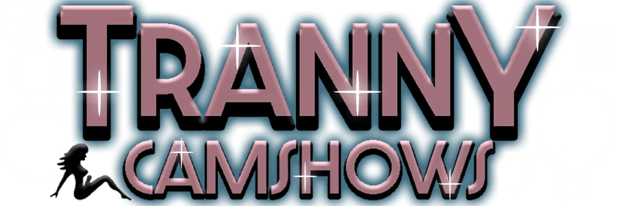 Tranny Cam Shows